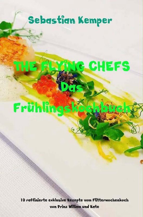 THE FLYING CHEFS Das Frühlingskochbuch - cover