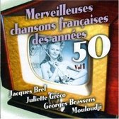 Merveilleuses Chansons Francaises des Annees 50 Vol. 1