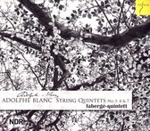 Adolphe Blanc: String Quintets - String Quintets No. 3,4 & 7