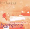 Body & Soul: Bathtime