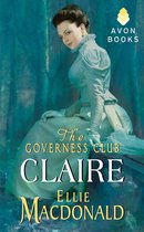The Governess Club - The Governess Club: Claire