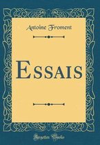 Essais (Classic Reprint)