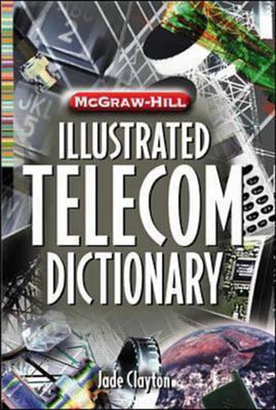 McGraw-Hill Illustrated Telecom Dictionary