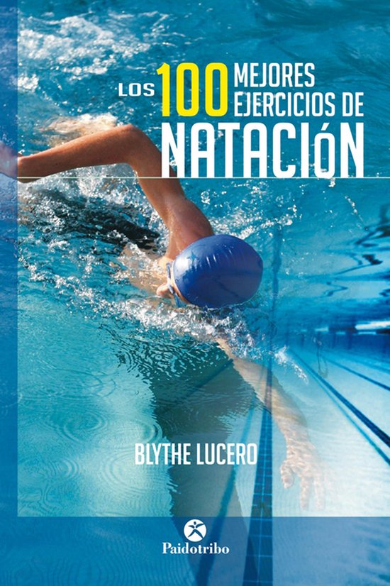 Natación - Los 100 mejores ejercicios de natación (Bicolor ... - cover
