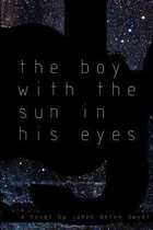 The Boy With The Sun In His Eyes