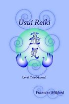 Usui Reiki Level Two Manual