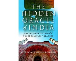 Hidden Oracle of India, The – The Mystery of India`s Naadi Palm Leaf Readers
