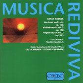 Musica Rediviva - Krenek: Horizont umkreist, Violinkonzert etc