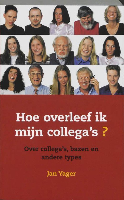 Omslag van Hoe Overleef Ik Mijn Collega's door Jan Yager