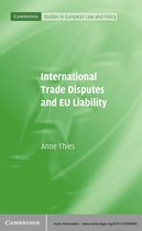 Cambridge Studies in European Law and Policy -  International Trade Disputes and EU Liability