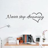 Never stop dreaming hart muursticker muur versiering quote sticker