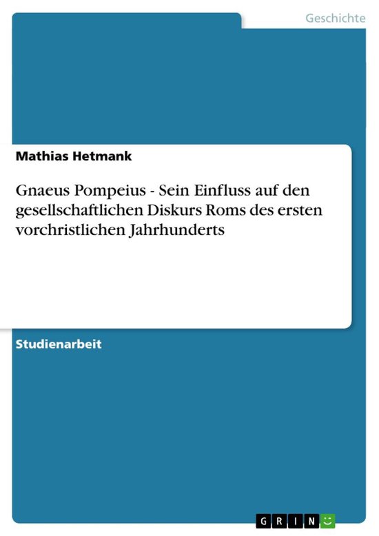 Gnaeus Pompeius - Sein Einfluss auf den gesellschaftlichen D ... - cover