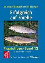 Kluwe-Yorck, V: Praxistipp 12. Erfolgreich auf Forelle