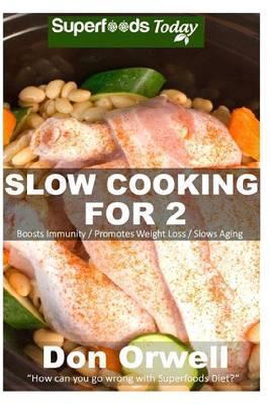 Slow Cooking for 2, Don Orwell 9781522773450 Boeken
