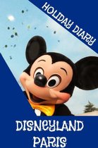 Holiday Diary Disneyland Paris