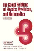 The Social Relations of Physics, Mysticism, and Mathematics