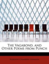 The Vagabond, and Other Poems from Punch