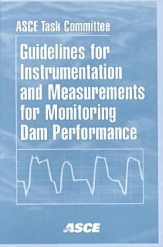 Guidelines for Instrumentation and Measurements for Monitoring Dam