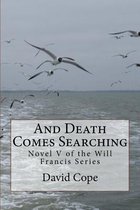 And Death Comes Searching