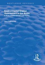 Routledge Revivals - Environmental Impact Assessment (EIA) in the Arctic