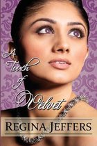 A Touch of Velvet