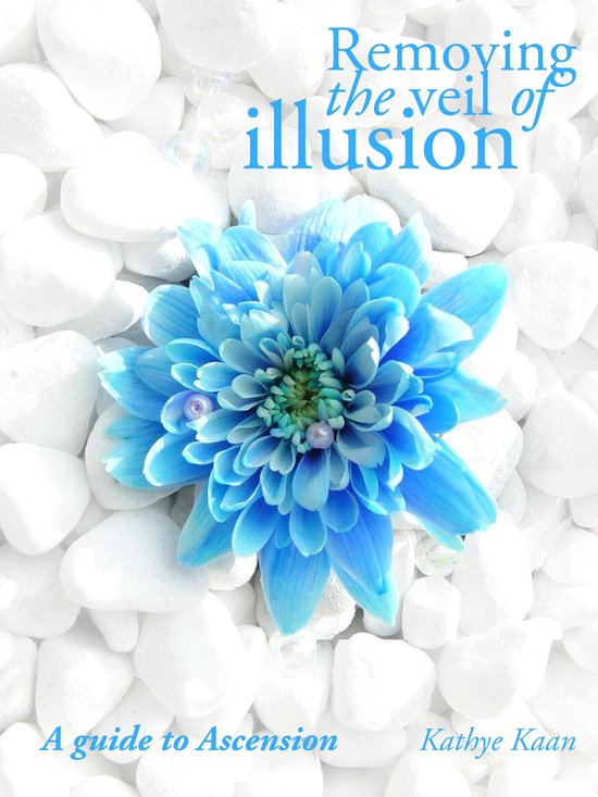Removing The Veil Of Illusion: A Guide To Ascension