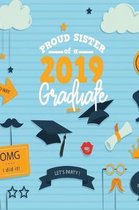 Proud Sister of A 2019 Graduate