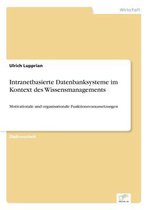 Intranetbasierte Datenbanksysteme im Kontext des Wissensmanagements