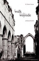 A Walk on the Wayside