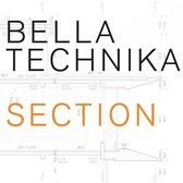 Bella Technika - Section (LP)