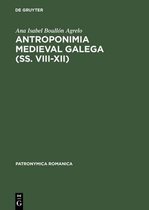 Patronymica Romanica- Antroponimia Medieval Galega (SS. VIII XII)