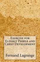 Exercise for Elderly People and Chest Development