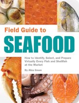 Field Guide - Field Guide to Seafood