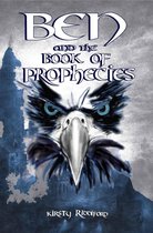 The Prophecies of Ballitor - Ben and The Book Of Prophecies