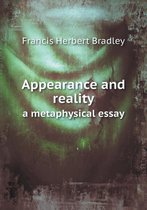 Appearance and reality a metaphysical essay