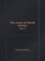 The count of Monte Christo Part 2
