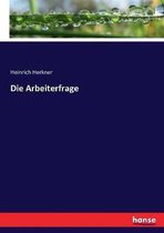 Die Arbeiterfrage