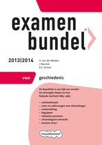Examenbundel 2013/2014 vwo Geschiedenis