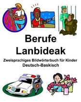Deutsch-Baskisch Berufe/Lanbideak Zweisprachiges Bildw rterbuch F r Kinder
