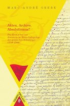 Tiempo Emulado. Historia de América y España 20 - Akten, Archive, Absolutismus?