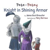 Pete and Petey- Pete and Petey - Knight in Shining Armor