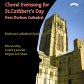 Choral Evensong For St.Cuthberts Day