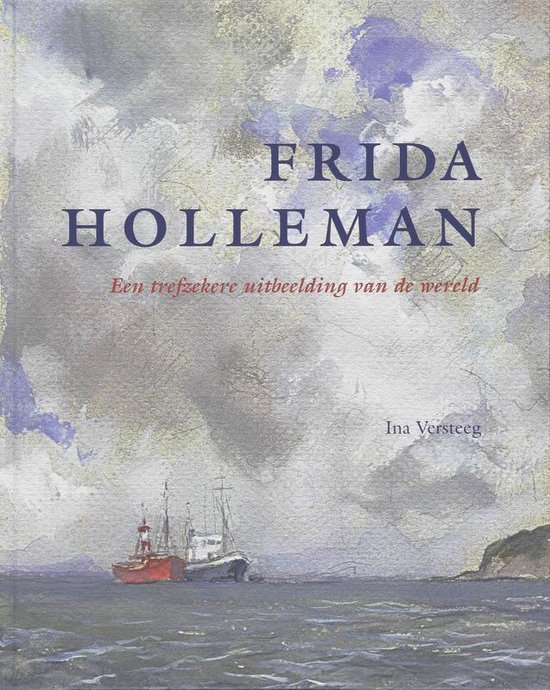 Cover van het boek 'Frida Holleman' van Ina Versteeg