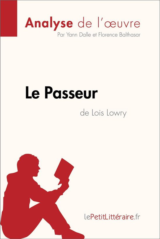 Fiche De Lecture Le Passeur De Lois Lowry Analyse De Loeuvre Ebook Yann Dalle 