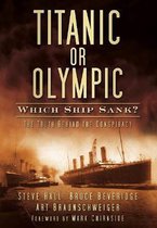 Titanic Olympic Which Ship Sank Truth Be