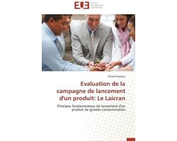 EVALUATION DE LA CAMPAGNE DE LANCEMENT D'UN PRODUIT: LE LAICRAN