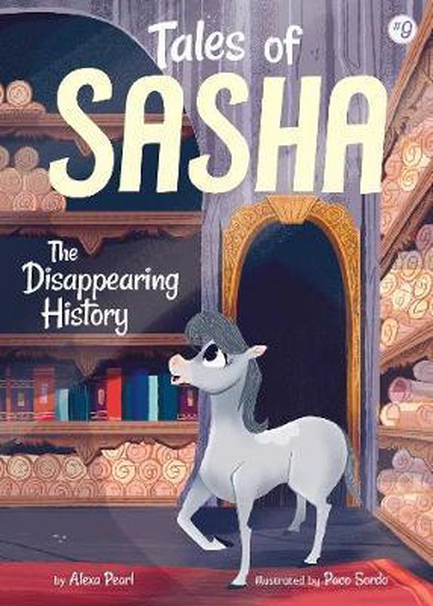 Tales of Sasha- Tales of Sasha 9: The Disappearing History - Alexa Pearl
