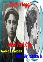Louis Pioggi New York City Gang Leader