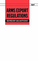 SIPRI Monographs- Arms Export Regulations