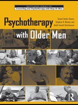 The Routledge Series on Counseling and Psychotherapy with Boys and Men - Psychotherapy with Older Men